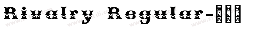 Rivalry Regular字体转换 Rivalry Regular字体转换